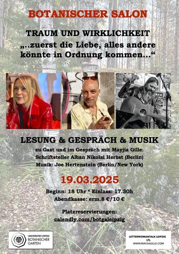 Botanischer Salon im Botanischen Garten der Universität Leipzig. Event "Traum & Wirklichkeit - Zuerst die Liebe. 